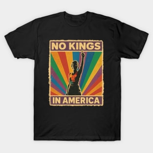 no-kings-in-america T-Shirt